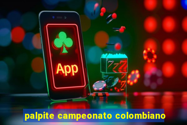 palpite campeonato colombiano